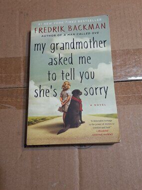 My Grandmother asked me to tell you she's sorry